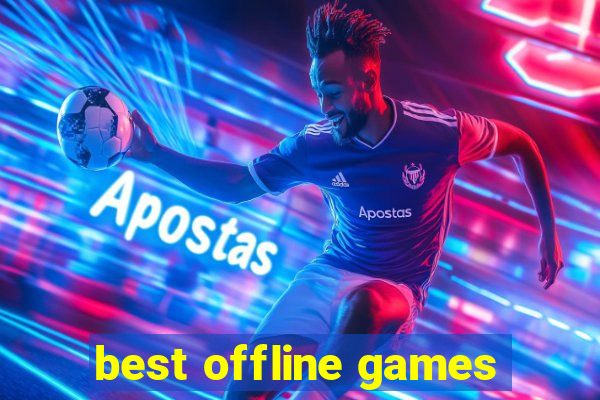 best offline games